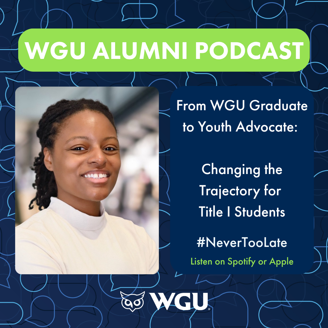 WGU Alumni Podcast episode promotion featuring a smiling graduate, titled 'From WGU Graduate to Youth Advocate: Changing the Trajectory for Title I Students.'